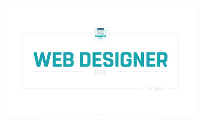 Web Designer Day on white background, Typographic Design of Web Designer Day, Vector Design of Web Designer Day, Web Designer Day Design