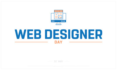Web Designer Day on white background, Typographic Design of Web Designer Day, Vector Design of Web Designer Day, Web Designer Day Design