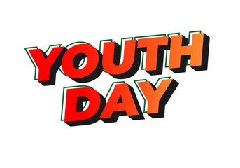 Youth day. Bold 3D text effect for energetic celebration design
