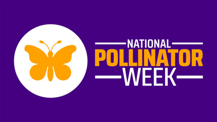 National Pollinator Week background banner or poster design template. observed every year in June. Holiday concept. Use to any Template, card, poster, placard, template.