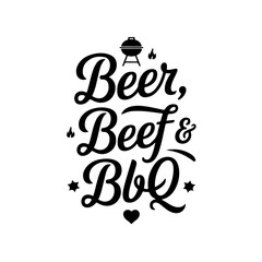 Fototapeta premium Beer, Beef & BBQ. Funny Barbecue Quotes Vector Design Isolated on White Background