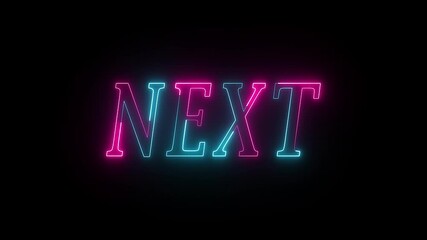 Dynamic Neon Pink and Blue "NEXT" Transition Graphic for Seamless Content Flow and Introducing Upcoming Segments in Digital Productions.