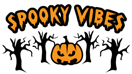 Halloween spooky vibes typography design