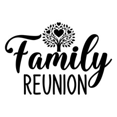 Family reunion vector on white background t shirt design