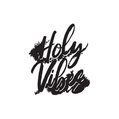 Stylish calligraphy text logo Holy Vibes