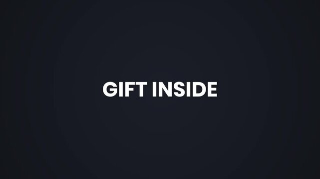 Gift Inside &ndash; Minimal 4K Text Animation on Black Background