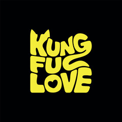 Kung Fu Love A Whimsical Martial Arts Phrase with a Heart