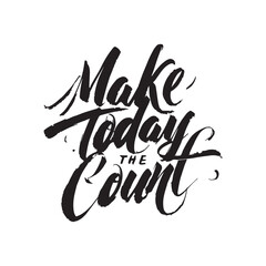 Stylish calligraphy text logo Make Today Count
