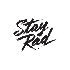 Stylish calligraphy text logo Stay Rad