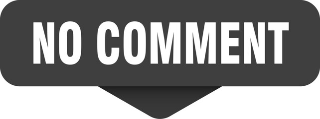 no comment sticker. no comment sign on transparent background