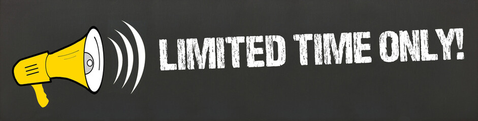 Limited Time Only!	
