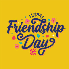 Happy Friendship Day calligraphy greeting card on yellow background. Human relationships holiday celebration poster, banner. Friendship Day sticker, label, tag. Decorative elements vector illustration