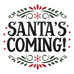 Santa's Coming to Town This Year