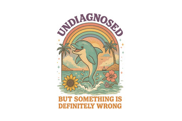 Undiagnosed but Something is Definitely Wrong -Illustration of a dolphin jumping out of the water near a beach with palm trees, flowers, and a rainbow  