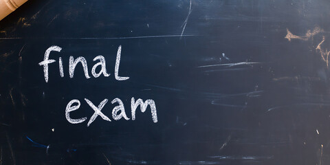 Final Exam Announcement: Chalkboard message declaring the crucial end-of-term test. Preparation and focus are key to success. Good luck students!
