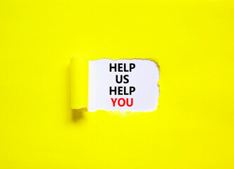 Help you symbol. Concept words phrase Help us help you on beautiful white paper. Beautiful yellow paper background. Business motivational Help you concept. Copy space.