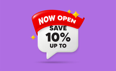 Discount chat speech bubble. Now open flag ribbon. Save up to 10 percent. Discount Sale offer price sign. Special offer symbol. 3d sparkle stars speech bubble. Vector