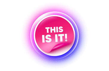 This is it sticker purple gradient. Paper offer price tag. This is it tag. Special offer sign. Super promotion symbol. Sticker label. Grain dots effect. Vector