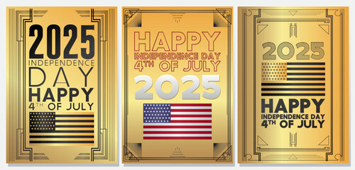 Set of Art deco 4th of July, Independence Day 2025 poster with gold frames, decorative lines borders and geometric golden label frame.