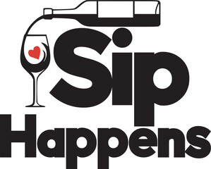 Sip Happens Svg T-shirt Design