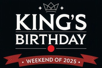Naklejka premium King's Birthday Weekend 2025 Minimalist Design