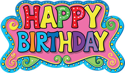 Happy Birthday text design illustrated sign.