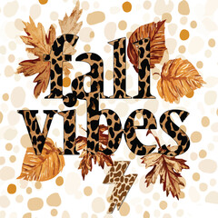 Fall Vibes Adobe Illustration art work&ndash; Bold Autumn Typography Sublimation Design for Shirts, Mugs, and Decor