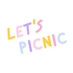 Vector illustration of summer Lets picnic typography with soft, colorful tones. Perfect for modern greeting cards, kawaii quotes, and fun vacation themes