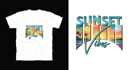 Sunset vibes travel typography t-shirt design print