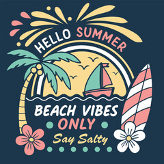 Obraz premium Hello Summer Beach Vibes: A vibrant summer illustration featuring a palm tree, sailboat, surfboard, fireworks, and flowers, with the text 