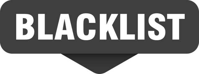 blacklist sticker. blacklist sign on transparent background