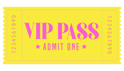 Admit one ticket, Vip pass ticket	