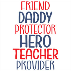 Friend daddy protector hero teacher provider