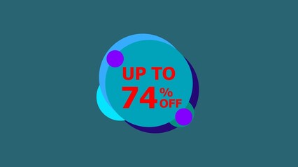 Abstract 74% Percent Off Flat Style Banner Sticker Colorful Label Popup Promotional red color 4k illustration. Colorful circle 74% OFF, Sale, Discounts, Special Offers etc. Deep cyan background 4k.