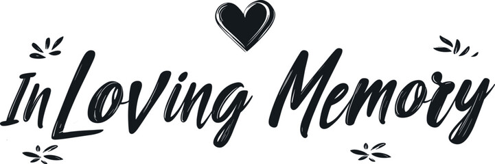 Obraz premium Elegant Memorial Design with Flowers and Calligraphy for In Loving Memory