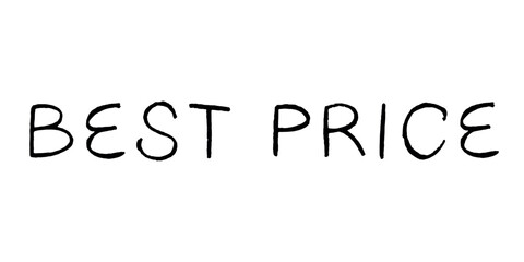 Best price lettering Handwritten word Modern brush calligraphy Template for marketing ad, print, web, banner, poster, flyer Ink illustration