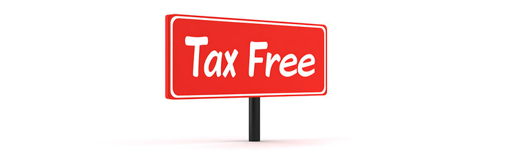 Red Tax Free Sign: Illustrative graphic featuring a rectangular red sign with rounded corners. Bold white text against a clean, white backdrop, conveys message.