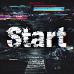 Text with glitch effect reading "Start" designed for graphic use adding a digital and futuristic visual style