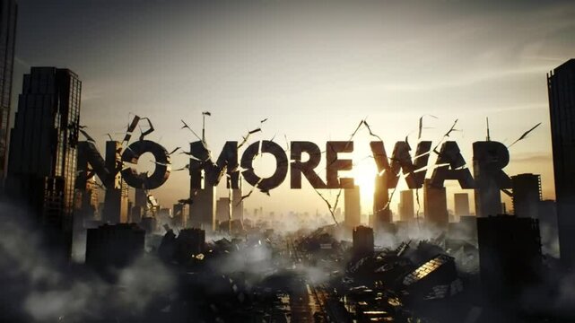 Cracked &ldquo;NO MORE WAR&rdquo; text heals over ruined city turning to sunrise &mdash; symbolic transformation and peace visual

