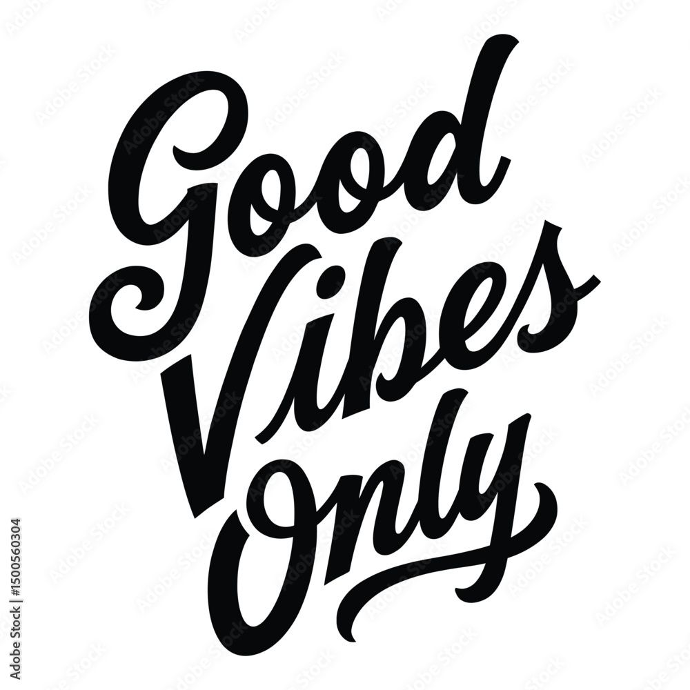 Fototapete good vibes only is a stylish, minimalist design with elegant black typography on a white background.
