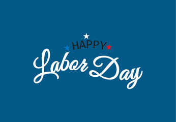 Happy Labor Day greeting card design. American national holiday, 4 September.