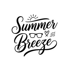 Summer Breeze. Summer Quotes Vector Design Isolated on White Background
