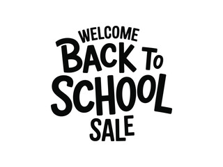 Welcome Back To School Sale Lettering Typography