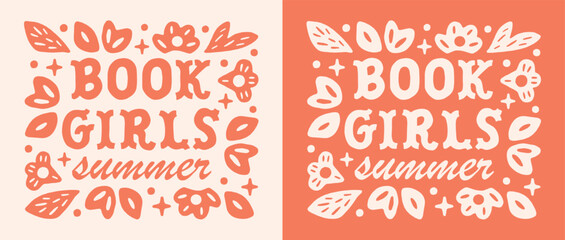 Book girls summer introvert country life reading romance books lovers reader funny shirt design. Floral retro cute orange flowers aesthetic beach holidays vacations quotes illustration poster print.