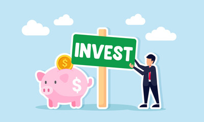 Businessman Fixing Invest Signboard Beside Piggy Bank Illustration of Business Investment Promotion and Awareness