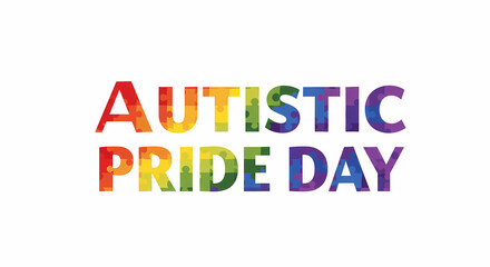 Autistic Pride Day: Celebrate!