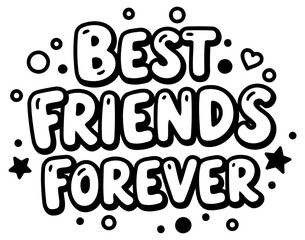 Best Friends Forever graphic design for children's apparel/decor. Playful, bold typography with decorative accents.