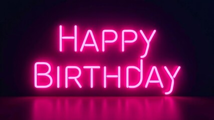 happy birthday neon letters on dark background