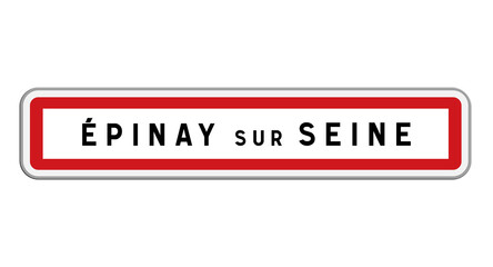 Fototapeta premium Panneau d'entrée de ville de Épinay-sur-Seine, Seine-Saint-Denis, Île-de-France