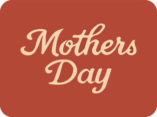 Celebrating the Heart of the Family: Mother’s Day